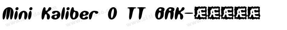 Mini Kaliber O TT BRK字体转换